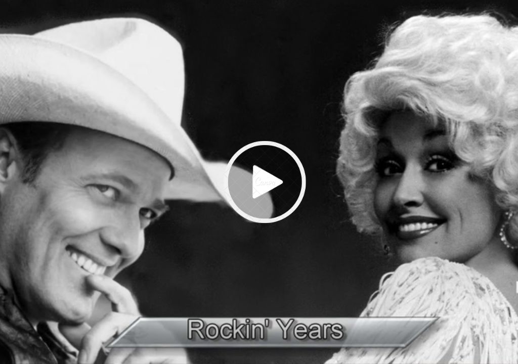 ”Rockin' Years" by Dolly Parton with Ricky Van Shelton