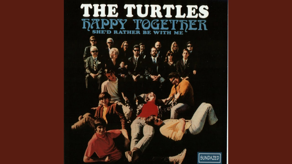 The Turtles - Happy Together - 1967