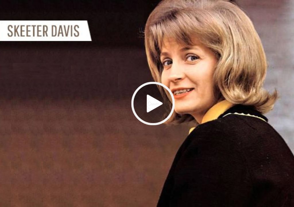 Skeeter Davis - The End of the World